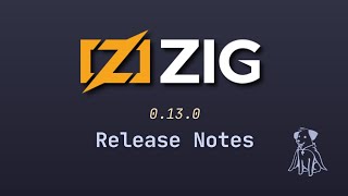 Zig 0130  Overview and Updates [upl. by Inaboy]