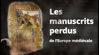 Les manuscrits perdus de l’Europe médiévale [upl. by Marka]