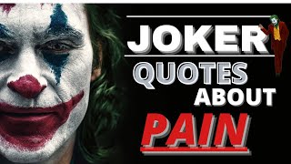 joker quotes about painjoker quotemotivational quotes [upl. by Goldberg]