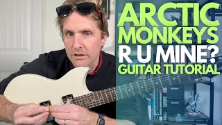 R U Mine by Arctic Monkeys Guitar Tutorial  Guitar Lessons with Stuart [upl. by Halik]