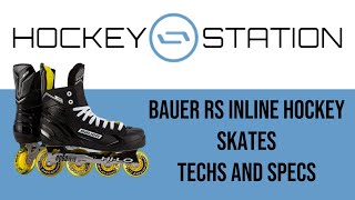 Bauer RS Inline Hockey Techs and Specs [upl. by Ib481]