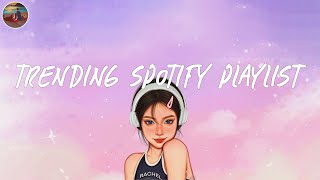 Trending spotify playlist 🍇 Spotify playlist 2024  The best new and recent hits to chill with [upl. by Tad]