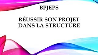 BPJEPS Réussir son projet dans la structure [upl. by Aznofla295]