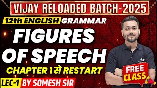 Figure of Speech  Class 12th English Grammar Chapter 1  Vijay Reloaded 2025  Vidyakul [upl. by Anavoj84]