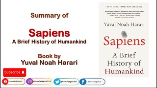 Sapiens Yuval Noah Harari Sapiens A Brief History of Humankind Detailed Book Summary of Sapiens [upl. by Fried843]