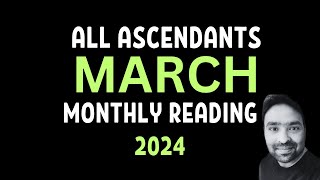 Vedic Astrology  March 2024 Monthly Reading for All Ascendants [upl. by Masera]