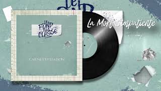 Le Fond Dla Classe  La mort simpatiente Prod  Gold [upl. by Funch]