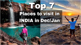 TOP 7 places in INDIA to visit in December and January  Full guide  Tourist Places  Cost Person [upl. by Andris]