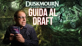 GUIDA AL DRAFT DI DUSKMOURN  Magic the Gathering [upl. by Dehsar668]