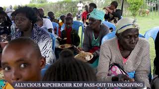 ALLYCIOUS KIPCHIRCHIR KDF PASSOUT THANKSGIVING [upl. by Adnovahs]