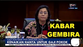 Sri Mulyani Pastikan Gaji ASN Naik Per Januari 2024 [upl. by Nadnarb]