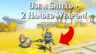 Use a 2handed Weapon Or Spear With a Shield in Zelda Tears of the Kingdom [upl. by Ecar563]