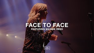 Face to Face feat Maggie Reed  The Belonging Co [upl. by Ashbey]