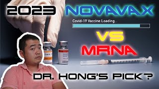 Novavax vs mRNA 2023 Similarities vs Differences  Whats Dr Hongs pick for 2023 Studies [upl. by Lynnea793]