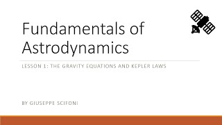 Astrodynamics Fundamentals Lesson01 [upl. by Carli89]