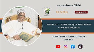 🔴DIRECT DARS FI RIYADIT TAFSIR LIL QURANIL KARIMSOURATE IBRAHIM dimanche 14 juil 2024 [upl. by Neysa976]