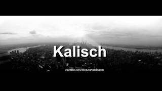 How to pronounce Kalisch in German [upl. by Franck]