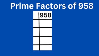 Prime factors of 958 [upl. by Cassy299]