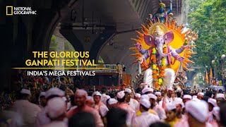 The Glorious Ganpati Festival  Indias Mega Festivals  National Geographic [upl. by Ennoved]