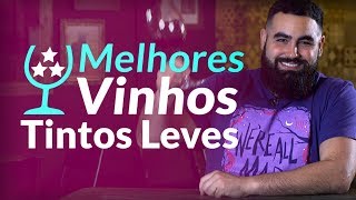 Melhores Vinhos  Tintos Leves [upl. by Ellehcsor]