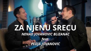 NENAD JOVANOVIC BLIZANAC feat PEDJA JOVANOVIC  ZA NJENU SRECU piano version [upl. by Roxanne]