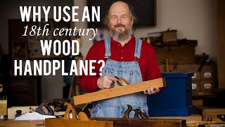 Why use an 18th Century Wood Plane [upl. by Lemar]