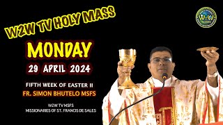 MONDAY HOLY MASS  29 APRIL 2024  5TH WEEK OF EASTER II  by Fr Simon Bhutelo MSFS [upl. by Selma]