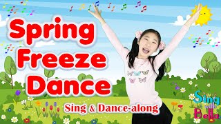 Spring Freeze Dance with Lyrics and Actions  Brain Break Movement  Sing and Dance Along for Kids [upl. by Murtha]