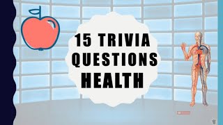 15 Trivia Questions Health [upl. by Zoeller]