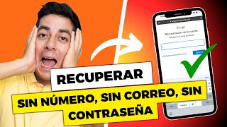 COMO RECUPERAR MI CUENTA DE GOOGLE GMAIL ❌ SIN NÚMERO SIN CONTRASEÑA ❌ SIN CORREO ELECTRONICO 2024 [upl. by Ecnaiva]