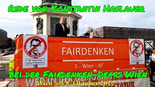 WIEN 8102022 REDE von KONSTANTIN HASLAUER bei der FAIRDENKEN DEMO [upl. by Wieche]