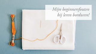 5 Beginnersfouten bij borduren om te vermijden [upl. by Syverson]