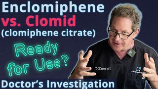 Enclomiphene vs Clomid  Ready For Use Doctors Investigation [upl. by Adolph744]