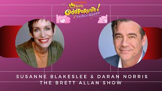 Susanne Blakeslee amp Daran Norris Join Brett to Chat About “THE FAIRLY ODD PARENTS FAIRLY ODDER” [upl. by Previdi]