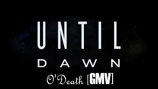 ODeath Until Dawn Remastered GMV EDIT [upl. by Howland]