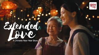 Extended Love  A Chinese New Year Short Film [upl. by Zara171]