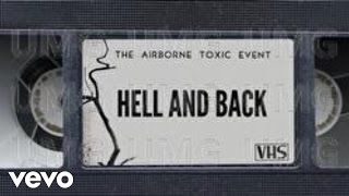 The Airborne Toxic Event  Hell and Back Lyric Video [upl. by Nitsuga]