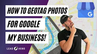 Local SEO And How to Geotag Photos for Google My Business For Free [upl. by Annasiul]