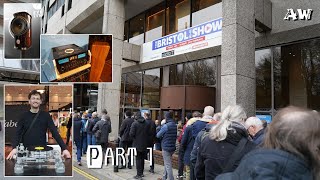 2023 The Bristol HIFi Show  Part 1 [upl. by Llerrad]