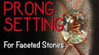 How to Set a Round Faceted Stone into a Prong Setting [upl. by Lanuk]