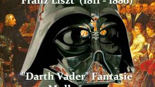 not FRANZ LISZT  Fantasie quotDarth Vaderquot gMoll op 2011a [upl. by Asha]