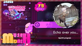 【Muse Dash】DEEMO II 歌曲收錄！三個隱藏譜面？Echo over you Hard4 amp Hidden6 amp 8 amp10 First Try 初見 [upl. by Acnaiv]