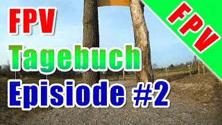 FPV Tagebuch Episode 2 Quad Crashes and more [upl. by Vanna529]