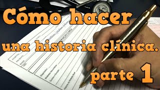 【Cómo hacer una historia clínica】 [upl. by Damita]