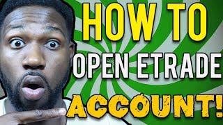 How To Open A Brokerage Account On Etrade [upl. by Shannan]