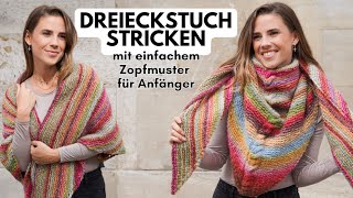 Einfaches Dreieckstuch stricken mit Zopfmuster  DIY  Tücher stricken für Anfänger [upl. by Lustig]