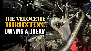 THE VELOCETTE THRUXTON OWNING A DREAM [upl. by Leen]