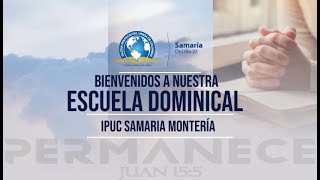 ESCUELA DOMINICAL  IPUC SAMARIA MONTERIA [upl. by Eimat]