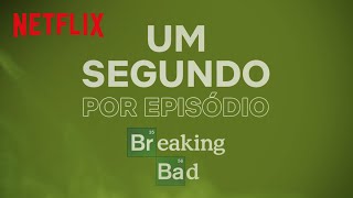 Um segundo de cada episódio de Breaking Bad  Netflix [upl. by Sung606]