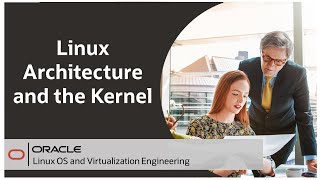 Linux Architecture and the Kernel [upl. by Nylasoj]